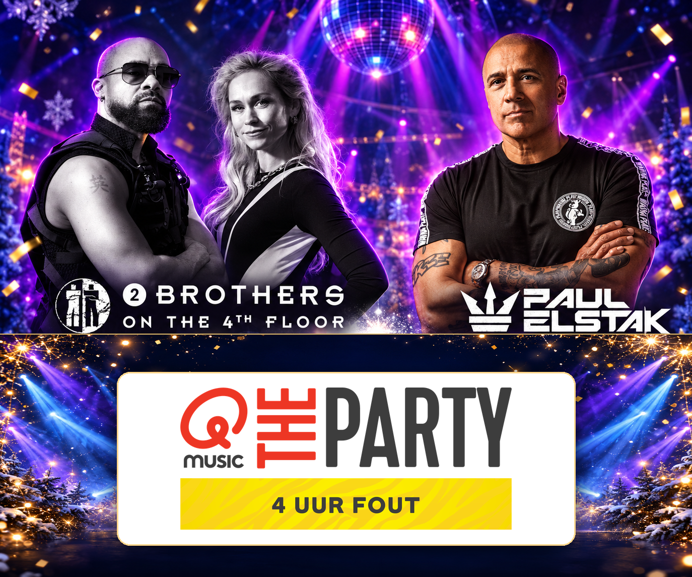 Qmusic The Foute Party met 2 Brothers on the 4th Floor en Paul Elstak